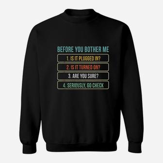 Funny Information Technology Tech Technical Support Gift Sweat Shirt - Seseable