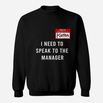 Funny Karen Halloween Costume I Need To Speak To The Manager Sweat Shirt - Seseable