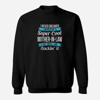 Funny Mother In Law Sweat Shirt - Seseable