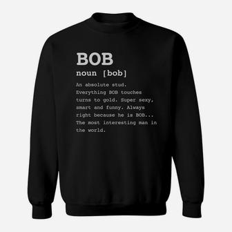 Funny Name Definition Bob Shirt For Men Bobby Tshirt Sweatshirt - Seseable