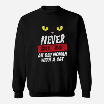 Funny Never Underestimate An Old Woman With A Cat Sweat Shirt - Seseable