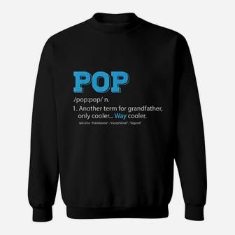 Funny Pop Grandpa Pop Definition For Grandfather Sweat Shirt - Seseable