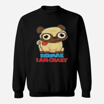 Funny Pug Dog Cute Puppy Cartoon Lovely Pets Happy Quote Sweat Shirt - Seseable