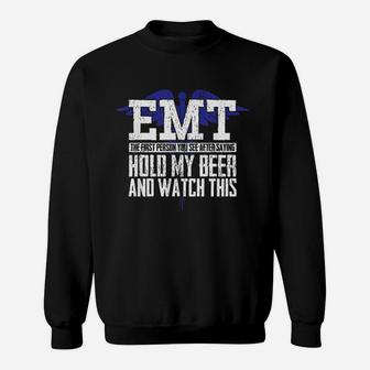 Funny Quote Joke For Men Or Women Ambulance Teams Sweat Shirt - Seseable