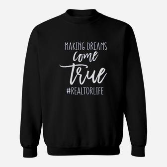 Funny Real Estate Quote Gift For Realtor Agent Woman Mom Sweat Shirt - Seseable