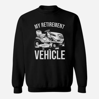 Funny Retirement Gardening Gift Cute Lawn Mowing Sweat Shirt - Seseable