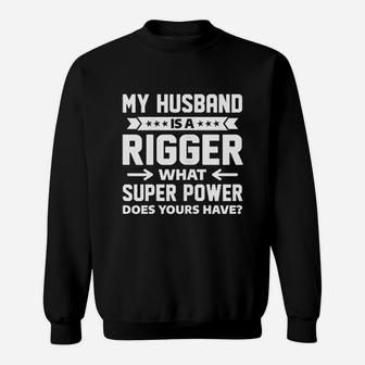 Funny Rigger Family Gift For Proud Wife Sweat Shirt - Seseable