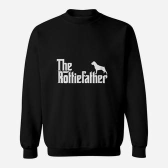 Funny Rottweiler Father Dad The Rottie Father Sweat Shirt - Seseable