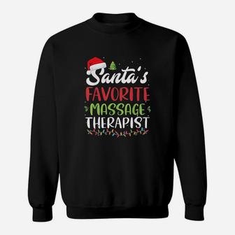 Funny Santa Favorite Massage Therapist Christmas Gift Sweat Shirt - Seseable