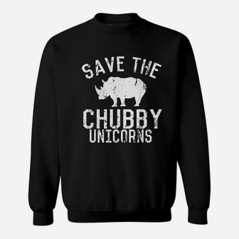 Funny Save The Chubby Unicorns Fat Rhino Vintage Sweat Shirt - Seseable