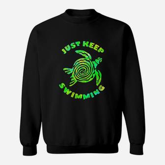 Funny Sea Turtle Just Keep Swimming Ocean Beach Vacation Sweat Shirt - Seseable