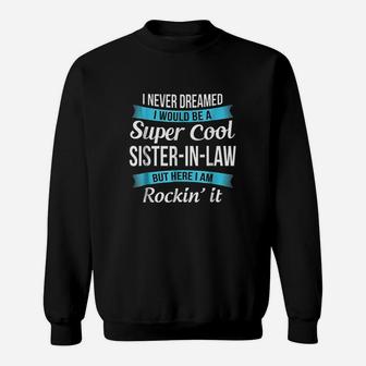 Funny Sister In Law Gift, sister presents Sweat Shirt - Seseable