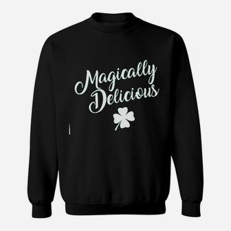 Funny St Patricks Day Magically Delicious Script Graphic Sweat Shirt - Seseable