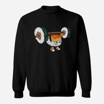 Funny Sushi Weight Lifting Japanese Food Gym Cute Gift Sweatshirt - Seseable