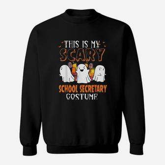 Funny This Is My Scary School Secretary Halloween Costume Sweat Shirt - Seseable