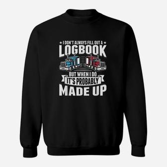 Funny Trucker Logbook Truck Driving Tractor Trailer Sweat Shirt - Seseable