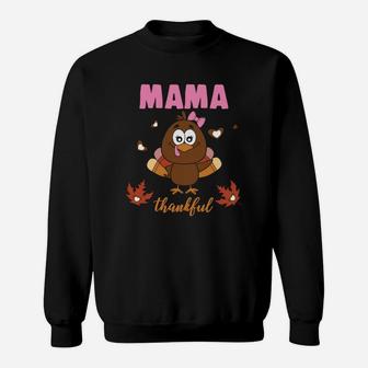 Funny Turkey Thanksgiving Mama Thankful Sweat Shirt - Seseable