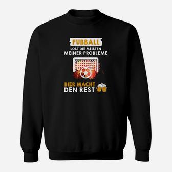 Fußball Löst Die Meisten Meiner-Prode- Sweatshirt - Seseable