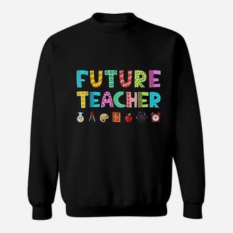 Future Teacher Kids Career ideas Sweat Shirt - Seseable