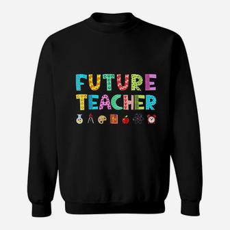 Future Teacher Sweat Shirt - Seseable