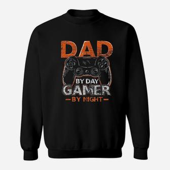 Gaming Gift Dad By Day Gamer By Night Dad Sweatshirt - Seseable
