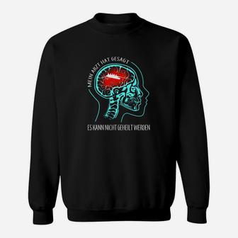 Gehirnmotiv-Schwarzes Sweatshirt mit Spruch Kaum hat man etwas gesagt - Seseable