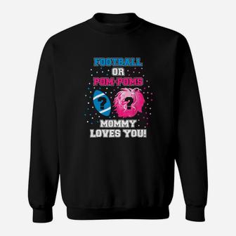 Gender Reveal Football Or Pom Pom Mommy Sweatshirt - Seseable