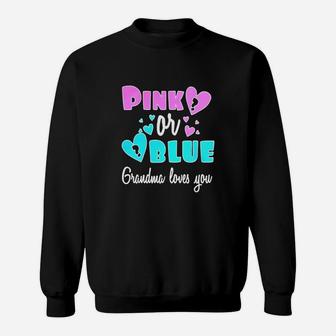 Gender Reveal T Shirt For Grandma Pink Or Blue She Loves You Sweatshirt - Seseable