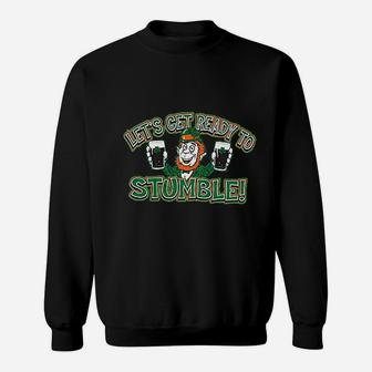 Get Ready To Stumble St Patricks Day Saint Irish Pats Sweat Shirt - Seseable