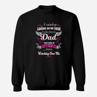 Gift For My Dad That Lives In Heaven And Is Watching Over Me Sweatshirt - Seseable