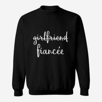 Girlfriend Fiancee Funny Fiance Engagement Party Sweat Shirt - Seseable