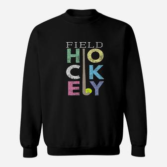 Girls Love Field Hockey Best Fun Lovers Gift Sweatshirt - Seseable