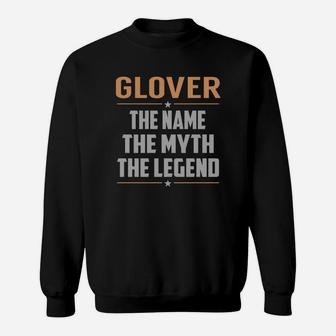 Glover Shirts The Name The Myth The Legend Name Tshirts Sweat Shirt - Seseable