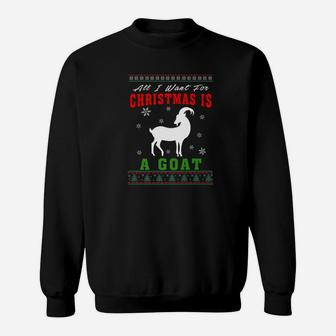 Goa All I Want For Christmas Is A Goat Sweat Shirt - Seseable