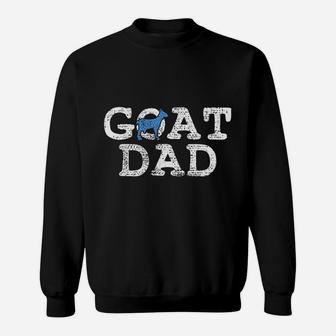 Goat Dad Fathers Day Farmer Gift Sweat Shirt - Seseable