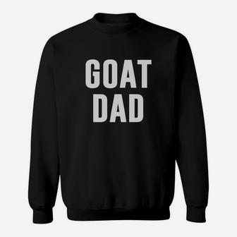Goat Dad Tshirt Sweat Shirt - Seseable