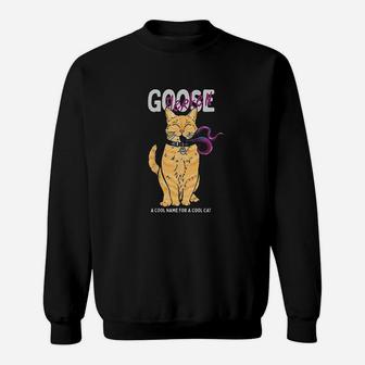 Goose Cool Name For A Cat Cartoon Style Sweat Shirt - Seseable
