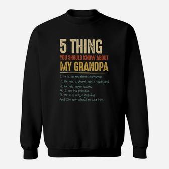 Granddaughter I Am His Princess 5 Things You Should Know About My Grandpa Sweat Shirt - Seseable