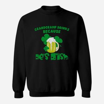 Grandgramp Drinks Drinks Because He Is Irish St Patricks Day Baby Funny Sweat Shirt - Seseable