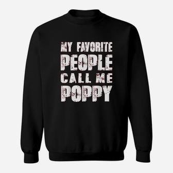 Grandpa Gifts Dad Gifts My Favorite People Call Me Sweat Shirt - Seseable