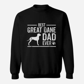 Great Dane Dad Best Dog Owner Ever Sweat Shirt - Seseable