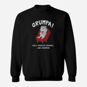 Grumpa Like A Regular Grandpa Only Grumpier Sweat Shirt - Seseable