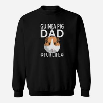 Guinea Pig Dad Fur Life Fathers Day Cute Pun Papa Sweat Shirt - Seseable