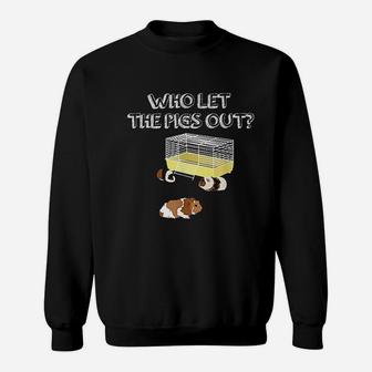 Guinea Pig Girl Who Let The Guinea Pigs Out Gift Sweat Shirt - Seseable