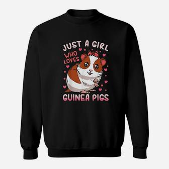 Guinea Pig Just A Girl Who Loves Guinea Pigs Sweat Shirt - Seseable
