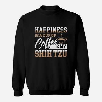 Happiness Is A Cup Of Coffee And My Shih Tzu Sweat Shirt - Seseable