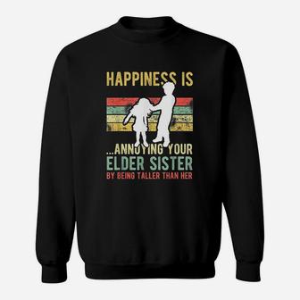 Happiness Is Annoying Your Elder Sister Sweat Shirt - Seseable