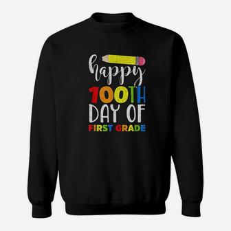 Happy 100th Day Of First Grade Teacher Or Child Sweat Shirt - Seseable