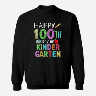 Happy 100th Day Of Kindergarten Teacher Sweat Shirt - Seseable