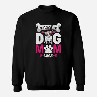 Happy Dog Mom Gift Cool Dog Mom Ever Sweatshirt - Seseable
